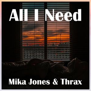 All I Need (feat. Moanzy)