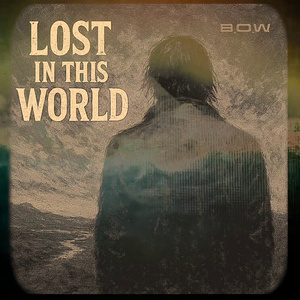 LOST IN THIS WORLD (2025 Remastered Version)