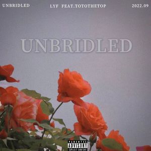UNBRIDLED(feat.TOTOTHETOP)