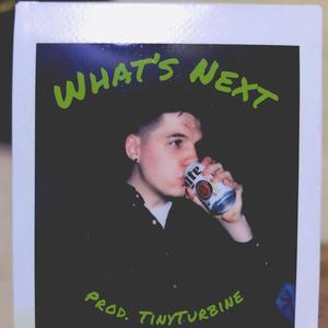 What's Next