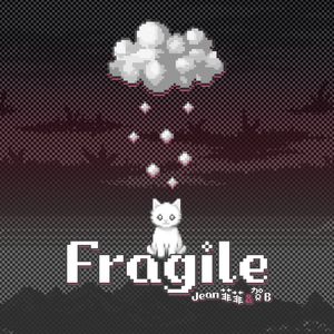 Fragile