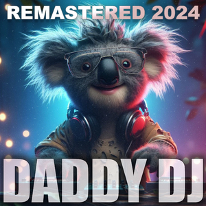 daddy dj (Remaster 2024)