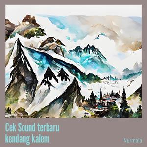 Cek Sound Terbaru Kendang Kalem