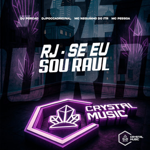 RJ - Se Eu Sou Raul
