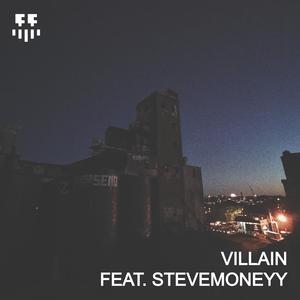 Villain (feat. SteveMoneyy)