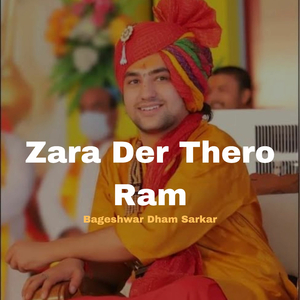 Zara Der Tehro Ram