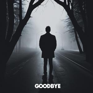 Goodbye