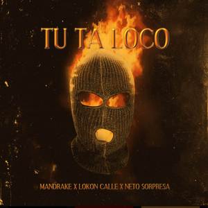 Tu Ta Loco