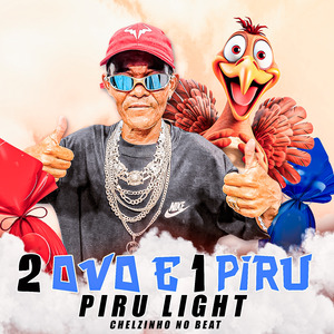 2 Ovo e 1 Piru, Piru Light