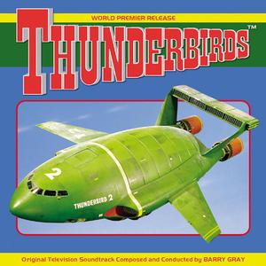 THUNDERBIRDS - Thunderbirds Are Go!