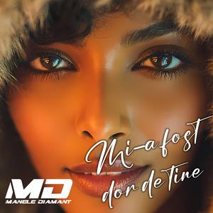 Mi-a fost dor de tine