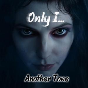 Only I...