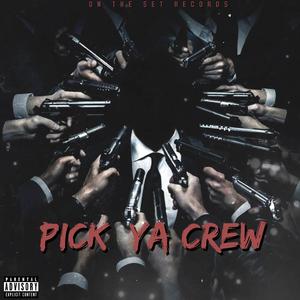 Pick ya crew (feat. Lottery Lou)