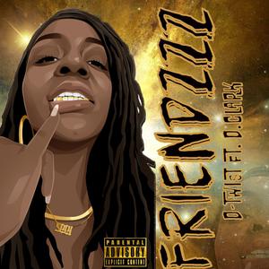 Friendzzz (feat. D.Clark)