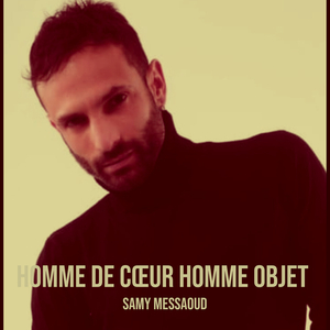Homme de cœur homme objet