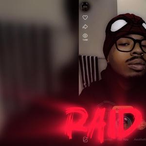 Raid (feat. @frappermichigansmith)