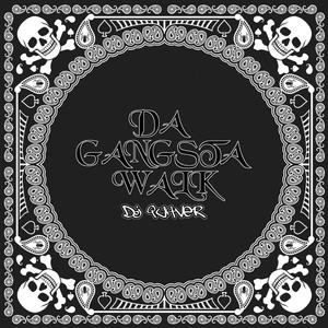 DA GANGSTA WALK