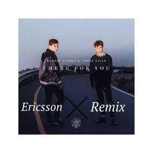 There For You (Ericsson Remix)