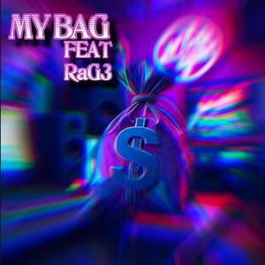 My bag (feat. RaG3)