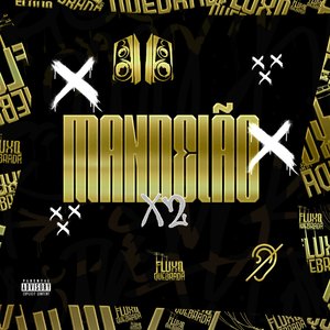 Mandelão X2
