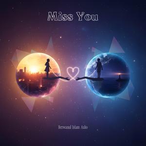 Miss You (feat. Ashikur Rahman)
