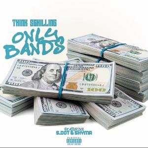 ONLY BANDS (feat. S. DOT & SHYMA)
