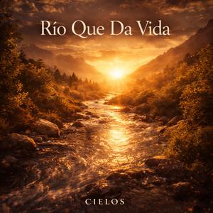 Río Que Da Vida