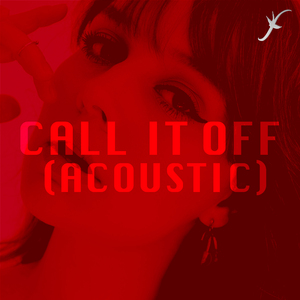 Call It Off (Acoustic)