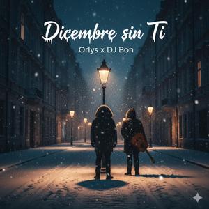 Diciembre sin Ti (feat. DJ Bon)