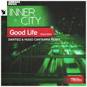 Good Life (Remastered) (Dantiez & Hugo Cantarra Extended Remix)