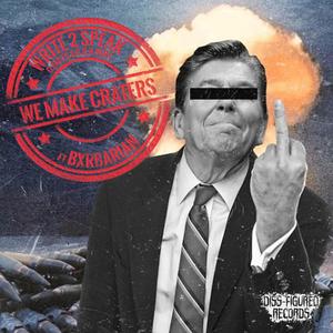 We Make Craters (feat. C.Facts, C.O.N-Vers & Bxrbarian)