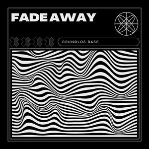 Fade away