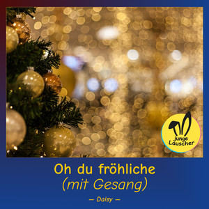 Oh du fröhliche
