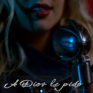 A Dios Le Pido