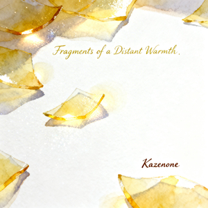 Fragments of a Distant Warmth