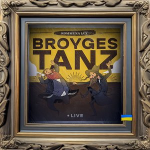 Broyges-Tanz