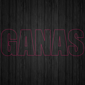Ganas