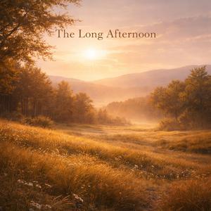 The Long Afternoon