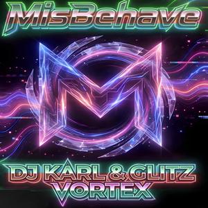 MisBehave (feat. Glitz Vortex)