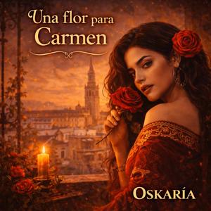 UNA FLOR PARA CARMEN