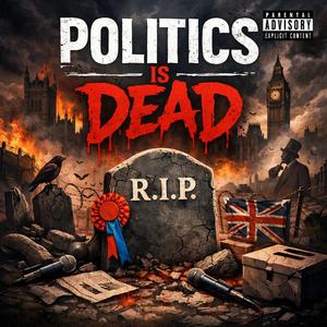 Politcs is Dead