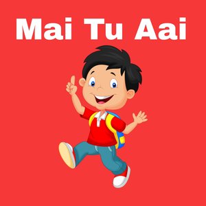 Mai Tu Aai