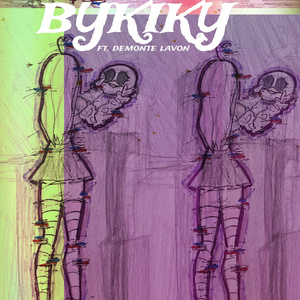 BYKIKY (but you know I know you)