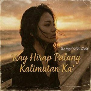 Kay Hirap Palang Kalimutan Ka