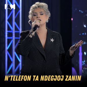 N'telefon ta ndegjoj zanin (Live)