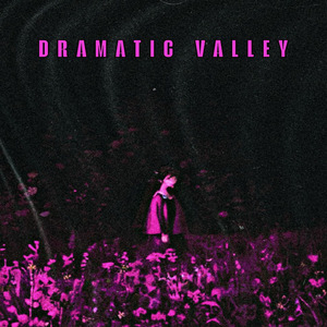 DRAMATIC VALLEY (Slowed & Reverb)