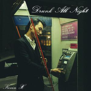 Drunk All Night
