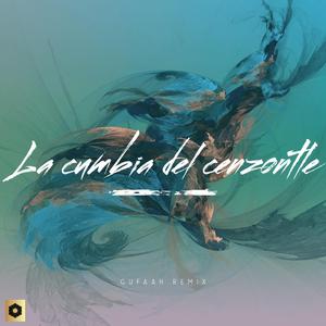 Cumbia del Cenzontle (feat. Gufaah) (Remix)