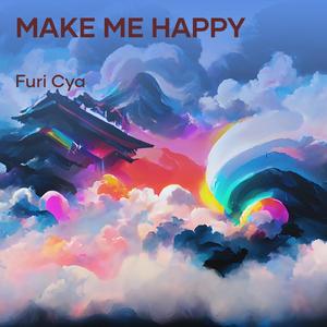Make Me Happy