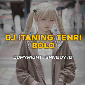 DJ itaneng Tenri bolo full bass.wav (DJ Itaning Tenri bolo full bass. wav)